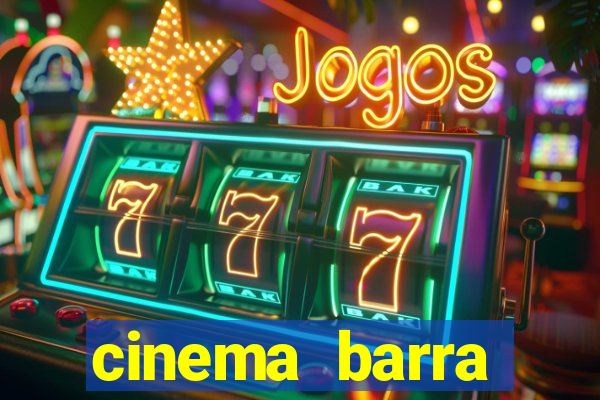 cinema barra shopping sul